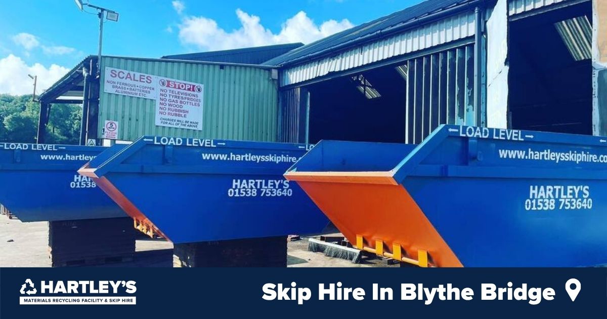 Skip Hire In Blythe Bridge Blue Hartley’s skips outside Blythe Bridge recycling facility